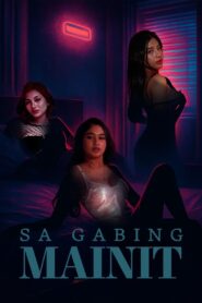 Sa Gabing Mainit (2025) Tagalong Vivamax WEB-DL H264 AAC 1080p 720p 480p Download