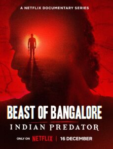 Beast of Bangalore: Indian Predator (2022) S01 Hindi Netflix WEB-DL H264 AAC 1080p 720p 480p Download