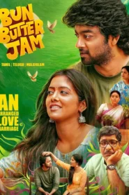 Bun Butter Jam (2025) Tamil Amazon WEB-DL H264 AAC 1080p 720p 480p ESub