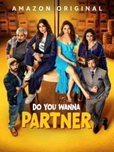 Do You Wanna Partner (2025) S01 Hindi Amazon WEB-DL H264 AAC 4K 1080p 720p 480p ESub