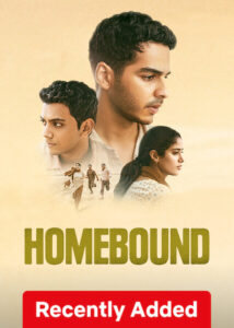Homebound (2025) Hindi NetFlix WEB-DL H264 AAC 1080p 720p 480p ESub