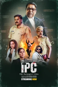 IPC The Ratnagiri Files (2025) S01 Hindi UPlay WEB-DL H264 AAC 1080p 720p 480p Download