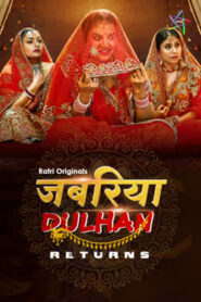 Jabariya Dulhan Returns (2025) S01 Hindi Ratri WEB-DL H264 AAC 1080p 720p 480p Download
