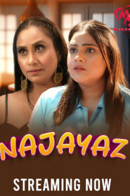 Najayaz (2025) S01 Hindi Makhan WEB-DL H264 AAC 1080p 720p 480p Download