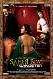 Saheb Biwi Aur Gangster (2011) Hindi DVDRip H264 AAC 1080p 720p 480p Download