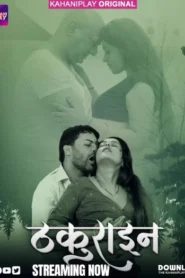 Thakurain (2025) S01E01-03 Hindi KahaniPlay WEB-DL H264 AAC 1080p 720p 480p Download