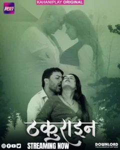 Thakurain (2025) S01E01-03 Hindi KahaniPlay WEB-DL H264 AAC 1080p 720p 480p Download