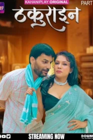 Thakurain (2025) S01E04-06 Hindi KahaniPlay WEB-DL H264 AAC 1080p 720p 480p Download