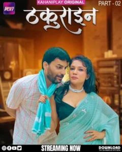 Thakurain (2025) S01E04-06 Hindi KahaniPlay WEB-DL H264 AAC 1080p 720p 480p Download