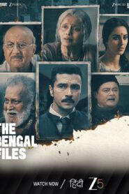 The Bengal Files (2025) Hindi Zee5 WEB-DL H264 AAC 4K 1080p 720p 480p ESub