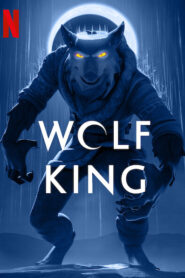 Wolf King (2025) S02 Dual Audio [Hindi ORG-English] NetFlix WEB-DL H264 AAC 1080p 720p 480p ESub