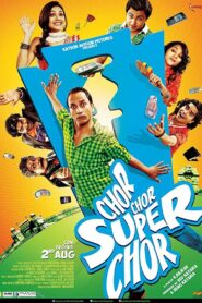 Chor Chor Super Chor (2013) Hindi WEB-DL H264 AAC 1080p 720p 480p ESub