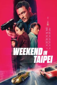 Weekend in Taipei (2024) Dual Audio [Hindi ORG-English] Amazon WEB-DL H264 AAC 1080p 720p 480p ESub
