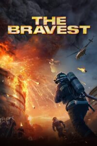 The Bravest (2019) Dual Audio [Hindi ORG-Chinese] WEB-DL H264 AAC 1080p 720p 480p ESub