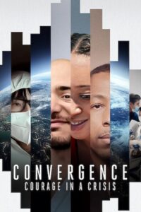 Convergence: Courage in a Crisis (2021) Dual Audio [Hindi ORG-English] NF WEB-DL H264 AAC 1080p 720p 480p ESub
