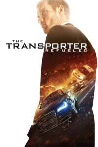 The Transporter Refueled (2015) Dual Audio [Hindi ORG-English] BluRay H264 AAC 1080p 720p 480p ESub