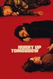 Hurry Up Tomorrow (2025) Dual Audio [Hindi ORG-English] Amazon WEB-DL H264 AAC 1080p 720p 480p ESub