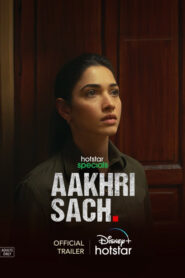 Aakhri Sach (2023) S01 Hindi DSNP WEB-DL H264 AAC 1080p 720p 480p ESub