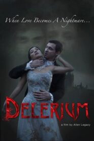 Delirium (2018) Dual Audio [Hindi ORG-English] WEB-DL H264 AAC 1080p 720p 480p ESub
