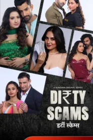 Dirty Scams (2025) S01 Hindi Hungama WEB-DL H264 AAC 1080p 720p 480p Download