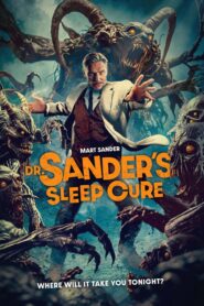 Dr. Sanders Sleep Cure (2024) Dual Audio [Hindi ORG-English] BluRay H264 AAC 1080p 720p 480p ESub