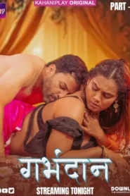 Garbhdaan (2025) S01E04-06 Hindi Kahaniplay WEB-DL H264 AAC 1080p 720p 480p Download