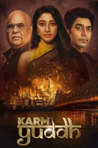 Karm Yuddh (2022) S01 Dual Audio [Bengali ORG-Hindi] JHS WEB-DL H264 AAC 1080p 720p 480p ESub