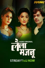 Laila Majnu (2025) S01EP01T02 Hindi Jugnu WEB-DL H264 AAC 1080p 720p Download
