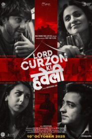Lord Curzon Ki Haveli (2025) Hindi HQ HDTC H264 AAC 1080p 720p 480p Download