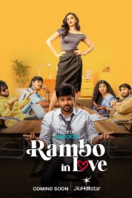 Rambo in love (2025) S01E21-24 Hindi JHS WEB-DL H264 AAC 1080p 720p 480p ESub