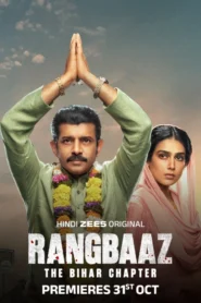 Rangbaaz The Bihar Chapter (2025) Hindi Zee5 WEB-DL H264 AAC 4K 1080p 720p ESub