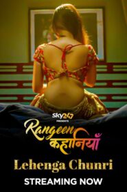 Rangeen Kahaniyan-Lehenga Chunri (2024) S02 Hindi Alt WEB-DL H264 AAC 1080p 720p 480p Download