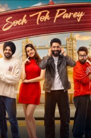 Soch Toh Parey (2025) Punjabi AMZN WEB-DL H264 AAC 4K 1080p 720p 480p ESub
