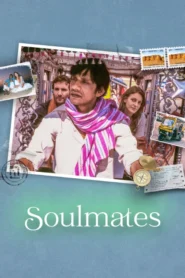 Soulmates (2025) Hindi iT WEB-DL H264 AAC 1080p 720p 480p ESub