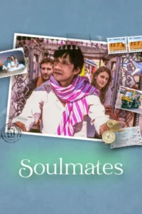 Soulmates (2025) Hindi iT WEB-DL H264 AAC 1080p 720p 480p ESub