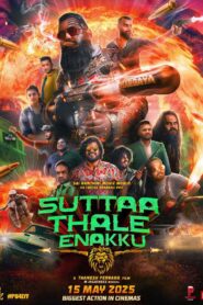 Suttaa Thale Enakku (2025) Tamil WEB-DL H264 AAC 1080p 720p 480p ESub