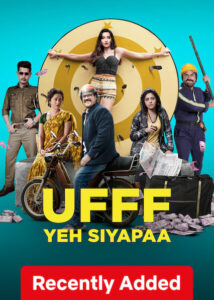 Ufff Yeh Siyapaa (2025) Hindi NetFlix WEB-DL H264 AAC 4K 1080p 720p 480p ESub