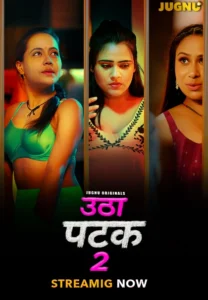 Utha Patak (2025) S01 Part 2 Hindi Jugnu WEB-DL H264 AAC 1080p 720p 480p Download