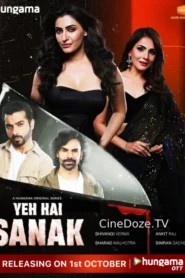 Yeh Hai Sanak (2025) S01 Hindi HGM WEB-DL H264 AAC 720p 480p ESub