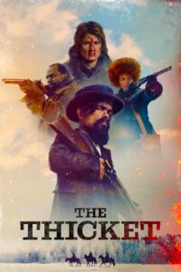 The Thicket (2024) Dual Audio [Hindi ORG-English] BluRay H264 AAC 1080p 720p 480p ESub