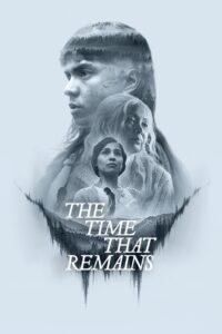 The Time That Remains (2025) Dual Audio [Hindi ORG-English] NetFlix WEB-DL H264 AAC 1080p 720p 480p ESub