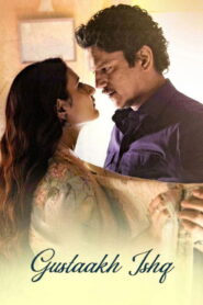 Gustaakh Ishq (2025) Hindi JHS WEB-DL H264 AAC 4K 1080p 720p 480p ESub