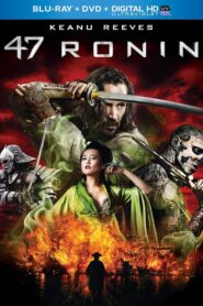 47 Ronin (2013) Dual Audio [Hindi ORG-English] BluRay H264 AAC 1080p 720p 480p ESub