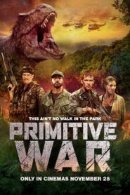 Primitive War (2025) Dual Audio [Hindi ORG-English] LGP WEB-DL H264 AAC 1080p 720p 480p ESub