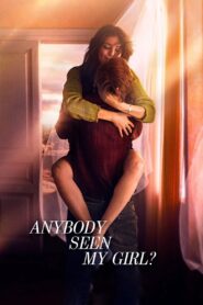 Anybody Seen My Girl (2021) Dual Audio [Hindi ORG-Russian] Amazon WEB-DL H264 AAC 1080p 720p 480p ESub