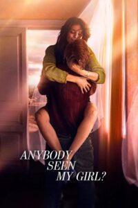 Anybody Seen My Girl (2021) Dual Audio [Hindi ORG-Russian] Amazon WEB-DL H264 AAC 1080p 720p 480p ESub