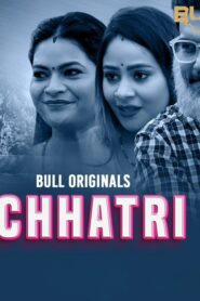 Chhatri (2024) S01 Hindi BullApp WEB-DL H264 AAC 1080p 720p Download