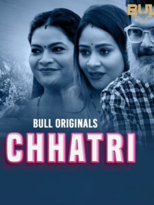 Chhatri (2024) S01 Hindi BullApp WEB-DL H264 AAC 1080p 720p Download