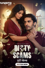 Dirty Scams (2025) S01 Hindi Hungama WEB-DL H264 AAC 1080p 720p 480p Download