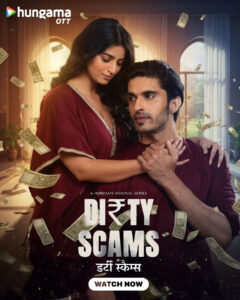 Dirty Scams (2025) S01 Hindi Hungama WEB-DL H264 AAC 1080p 720p 480p Download